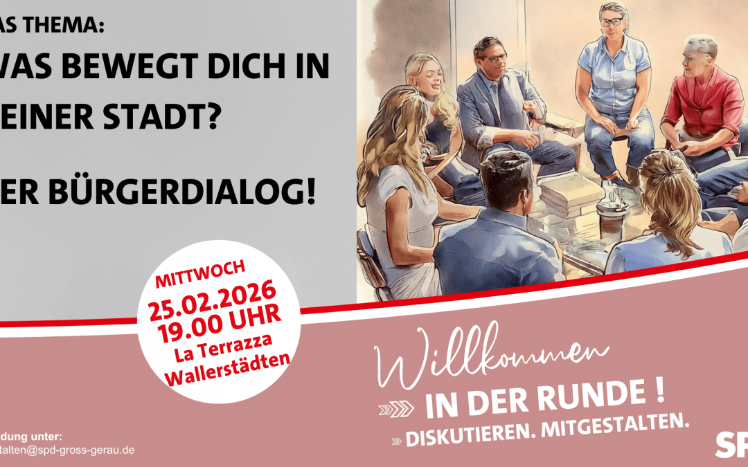 Jetzt mitreden! Willkommen in der Runde – Bürgerdialog der SPD Groß-Gerau